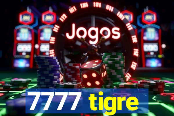 7777 tigre